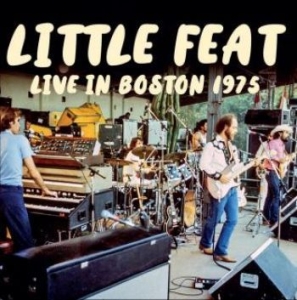 Little Feat - Live In Boston 1975 in the group CD / Rock at Bengans Skivbutik AB (4196453)