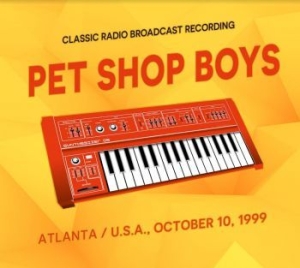 Pet Shop Boys - Atlanta / Usa, October 10, 1999 in the group CD / Pop-Rock at Bengans Skivbutik AB (4196474)