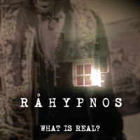 Råhypnos - What Is Real? in the group CD / Hårdrock,Pop-Rock at Bengans Skivbutik AB (4196846)