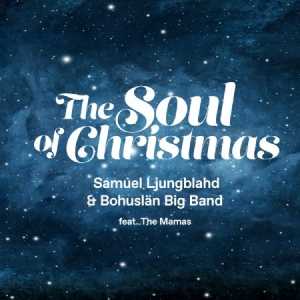 Samuel Ljungblahd Bohuslän Big Band - The Soul Of Christmas in the group Externt_Lager /  at Bengans Skivbutik AB (4198756)