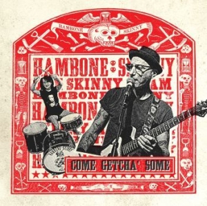 Hambone Skinny - Come Getcha' Some in the group CD / RNB, Disco & Soul at Bengans Skivbutik AB (4200744)