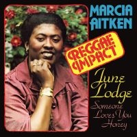 Aitken Marcia And June Lodge - Reggae Impact And First Time Around in the group CD / Reggae at Bengans Skivbutik AB (4200784)