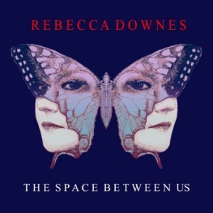 Downes Rebecca - The Space Between Us in the group CD / Rock at Bengans Skivbutik AB (4200811)