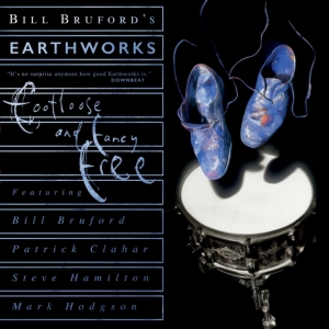 Bruford Bill & Earthworks - Footloose And Fancy Free Expanded in the group CD / Pop-Rock at Bengans Skivbutik AB (4200834)
