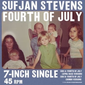 Sufjan Stevens - Fourth Of July (Ltd Opaque Red 7'') in the group VINYL / Pop-Rock at Bengans Skivbutik AB (4201453)
