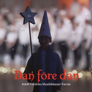 Adolf Fredriks Musikklasser Farsta - Dan Före Dan in the group Externt_Lager /  at Bengans Skivbutik AB (4201498)