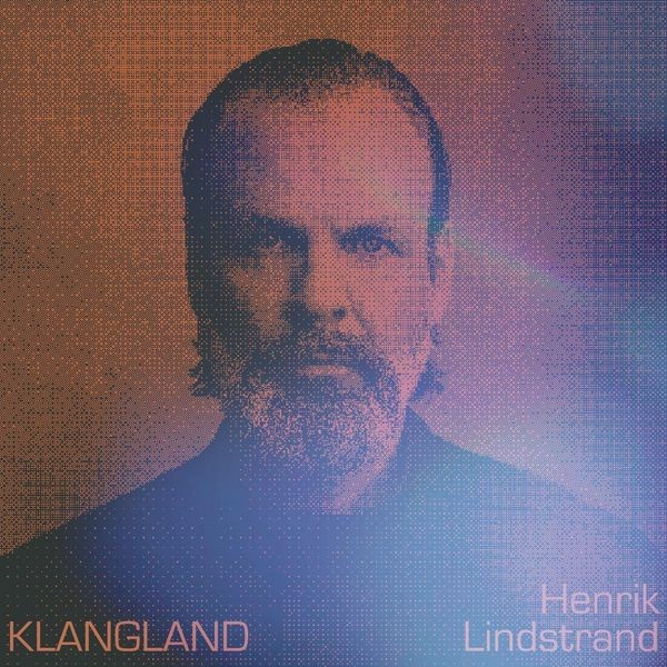 Henrik Lindstrand - Klangland in the group VINYL / Klassiskt at Bengans Skivbutik AB (4203326)