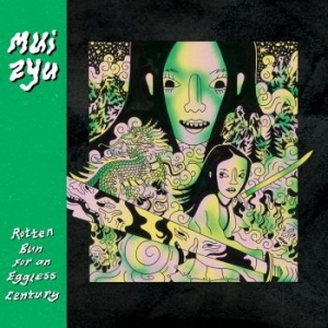 Mui Zyu - Rotten Bun For An Eggless Century in the group CD / Rock at Bengans Skivbutik AB (4203346)