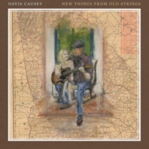 Causey Davis - New Things From Old Strings in the group OTHER / Övrigt /  at Bengans Skivbutik AB (4204519)