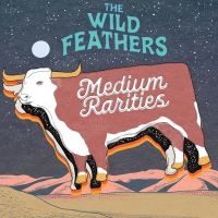 Wild Feathers The - Medium Rarities (Deluxe Edition, ?M in the group VINYL / Country at Bengans Skivbutik AB (4204522)