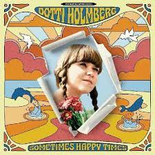 Holmberg Dotti - Some Times Happy Times in the group CD / Pop-Rock,Svensk Folkmusik,World Music at Bengans Skivbutik AB (4204624)