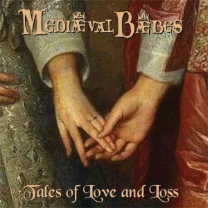 Mediaeval Baebes - Tales Of Love And Loss in the group CD / Pop-Rock at Bengans Skivbutik AB (4204675)