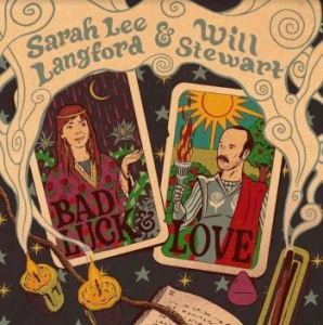 Langford Sarah Lee & Will Stewart - Bad Luck & Love in the group VINYL / Country at Bengans Skivbutik AB (4204733)