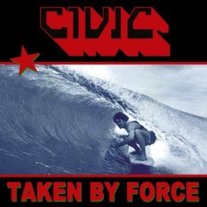 Civic - Taken By Force (Red) in the group VINYL / Pop-Rock at Bengans Skivbutik AB (4204759)