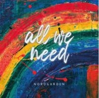 Nordgarden - All We Need in the group CD / Pop-Rock at Bengans Skivbutik AB (4204854)