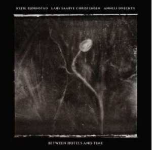 Björnstad Ketil/Lars Saabye Christe - Between Hotels And Time in the group CD / Pop at Bengans Skivbutik AB (4204915)