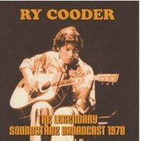 Ry Cooder - Legendary Soundstage Broadcast 1978 in the group CD / Rock at Bengans Skivbutik AB (4205041)