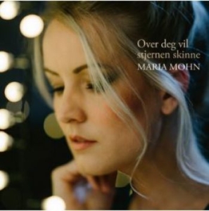 Mohn Maria - Over Deg Vil Stjernen Skinne in the group CD / Pop at Bengans Skivbutik AB (4205048)