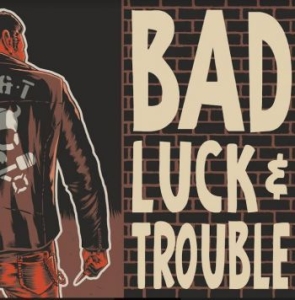 Bad Luck & Trouble - Bad Luck & Trouble in the group VINYL / Rock at Bengans Skivbutik AB (4205438)