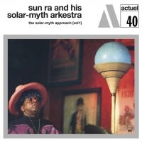 Sun Ra And His Solar-Myth Arkestra - The Solar-Myth Approach Vol1 (White in the group VINYL / Jazz at Bengans Skivbutik AB (4205462)