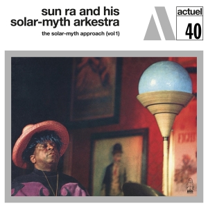 Sun Ra And His Solar-Myth Arkestra - Solar-Myth Approach Vol.1 in the group VINYL / Jazz at Bengans Skivbutik AB (4205462)