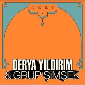 Yildirim Detya & Grup Simsek - Dost 2 in the group VINYL / Worldmusic/ Folkmusik at Bengans Skivbutik AB (4205477)