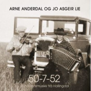 Anderdal Arne & Jo Asgeir Lie - 50-7-52 in the group CD / Worldmusic/ Folkmusik at Bengans Skivbutik AB (4205529)