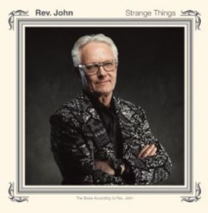 Rev.John - Strange Things in the group CD / Jazz/Blues at Bengans Skivbutik AB (4205532)