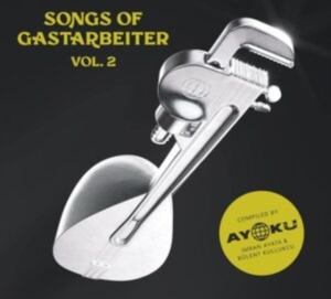 Songs Of Gastarbeiter 2 - Various in the group VINYL / Pop-Rock at Bengans Skivbutik AB (4205719)