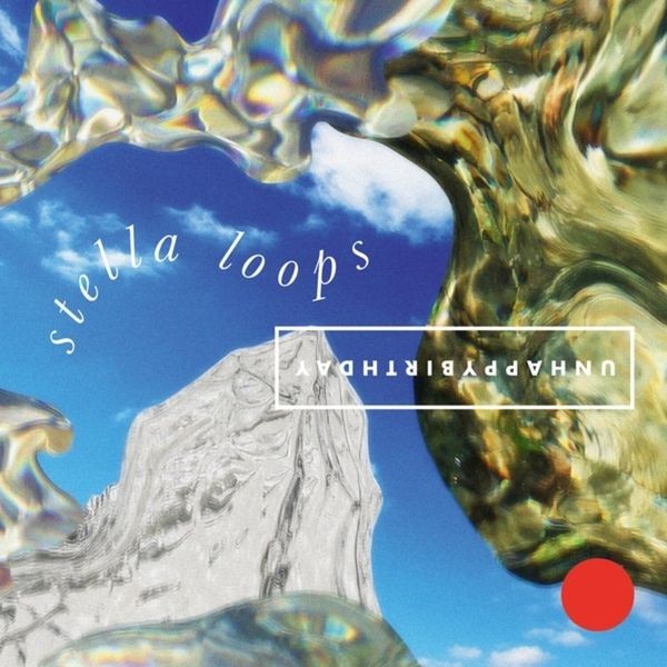 unhappybirthday - Stella Loops in the group VINYL / Pop at Bengans Skivbutik AB (4205724)