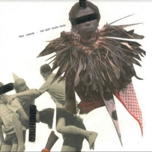 Laband Felix - Soft White Hand in the group CD / Pop at Bengans Skivbutik AB (4205806)