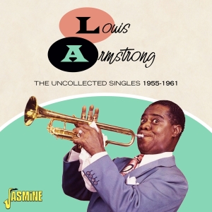 Armstrong Louis - Uncollected Singles 1955-1961 in the group Minishops / Louis Armstrong at Bengans Skivbutik AB (4206152)