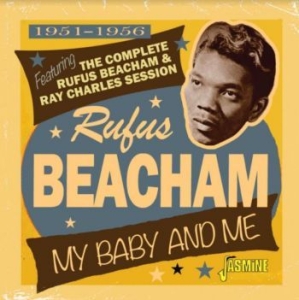 Beacham Rufus - My Baby And Me, 1951-1956 - Featuri in the group CD / Jazz/Blues at Bengans Skivbutik AB (4206154)