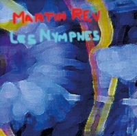 Rev Martin - Les Nymphes in the group CD / Pop-Rock at Bengans Skivbutik AB (4206168)