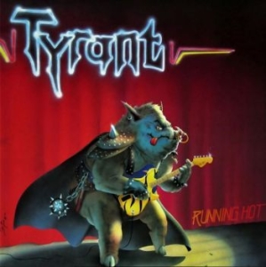 Tyrant - Running Hot in the group CD / Hårdrock/ Heavy metal at Bengans Skivbutik AB (4206176)