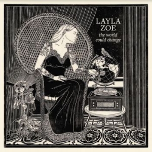 Zoe Layla - Would Could Change in the group CD / Jazz/Blues at Bengans Skivbutik AB (4206180)
