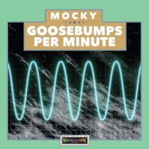Mocky - Goosebumps Per Minute in the group VINYL / Rock at Bengans Skivbutik AB (4206389)