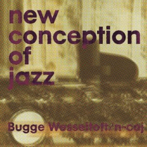 Bugge Wesseltoft - New Directions In Jazz in the group CD / Jazz/Blues at Bengans Skivbutik AB (4206692)