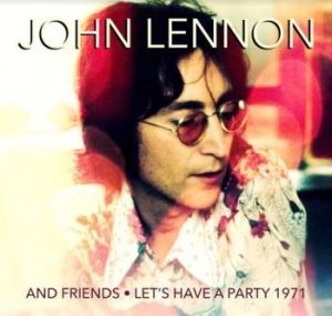 Lennon John & Friends - Let's Have A Party in the group Minishops / John Lennon at Bengans Skivbutik AB (4206702)