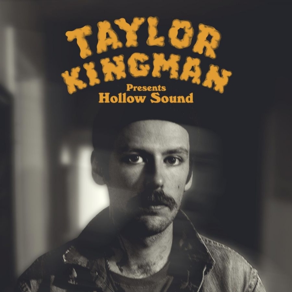Kingman Taylor - Hollow Sound in the group VINYL / Bestsellers at Bengans Skivbutik AB (4206742)