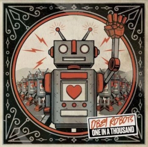 Obey Robots - One In A Thousand in the group CD / Pop-Rock at Bengans Skivbutik AB (4207041)