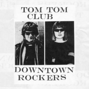 Tom Tom Club - Downtown Rockers in the group VINYL / Pop at Bengans Skivbutik AB (4207374)
