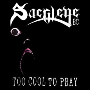 Sacrilege B.C. - To Cool To Pray in the group CD / Hårdrock/ Heavy metal at Bengans Skivbutik AB (4207439)