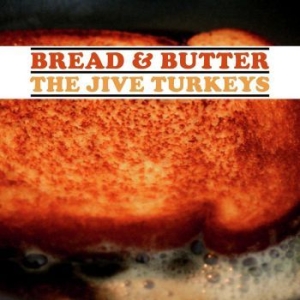 The Jive Turkeys - Bread & Butter (Turkey Gravy Brown in the group VINYL / RnB-Soul at Bengans Skivbutik AB (4207566)