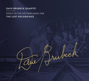 Brubeck Dave -Quartet- - Debut In The Netherlands 1958 in the group CD / Jazz at Bengans Skivbutik AB (4207600)