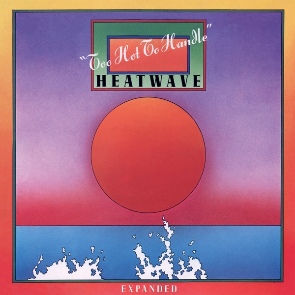 Heatwave - Too Hot To Handle (Expanded) in the group VINYL / Pop at Bengans Skivbutik AB (4207672)