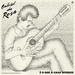 Da Rosa Gabriel - É O Que A Casa Oferece in the group VINYL / Pop at Bengans Skivbutik AB (4208055)