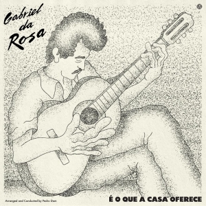 Da Rosa Gabriel - É O Que A Casa Oferece in the group VINYL / Worldmusic/ Folkmusik at Bengans Skivbutik AB (4208055)