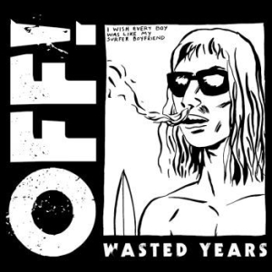 Off! - Wasted Years in the group VINYL / Pop-Rock at Bengans Skivbutik AB (4208060)