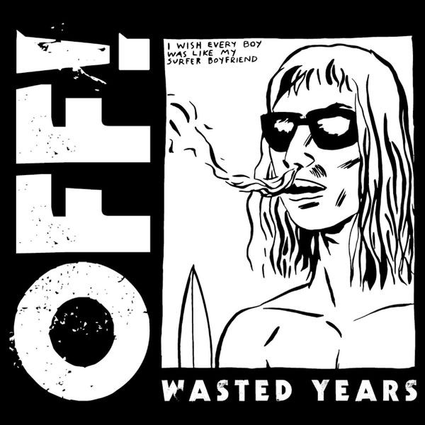 OFF! - Wasted Years in the group VINYL / Rock at Bengans Skivbutik AB (4208060)